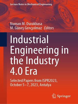 cover image of Industrial Engineering in the Industry 4.0 Era